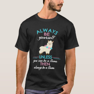 LGBT Transgender Llama Always Be Yourself Cute Ins T-Shirt