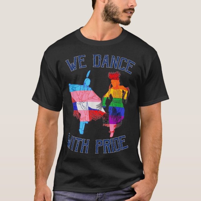 LGBT We Dance With Pride Native American  T-Shirt (Front)