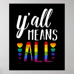 LGBT YALL MEANS ALL Gay Pride Poster