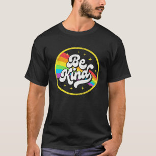 Lgbtq Be Kind Gay Pride Lgbt Ally Rainbow Flag Ret T-Shirt