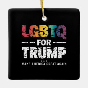 LGBTQ FOR TRUMP GAY LESBIAN FOR TRUMP 2024  CERAMIC ORNAMENT