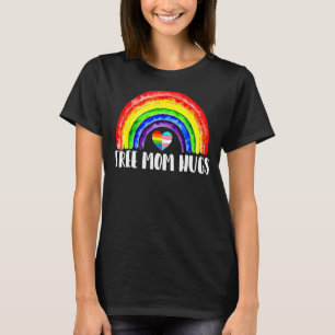 LGBTQ Free Mom Hugs Gay Pride LGBT Ally Rainbow Mo T-Shirt