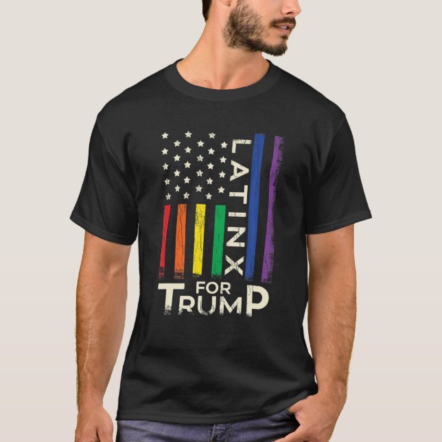 LGBTQ Gay Pride LatinX for Trump 2020 Elections US T-Shirt (Front)