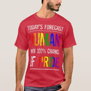 LGBTQ Gay Pride Month Parade Human 100 Chance Of P T-Shirt