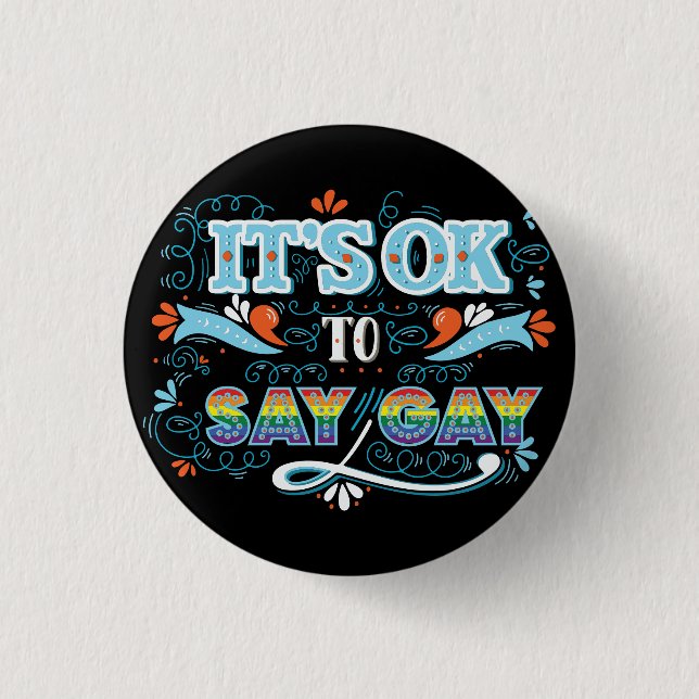 LGBTQ | It's OK To Say Gay | Pride | Rainbow 3 Cm Round Badge (Front)