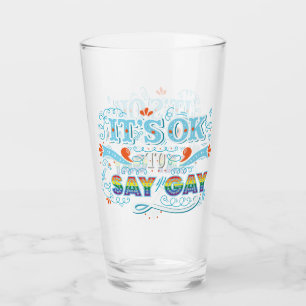 LGBTQ It's OK To Say Gay Pride Rainbow Glass