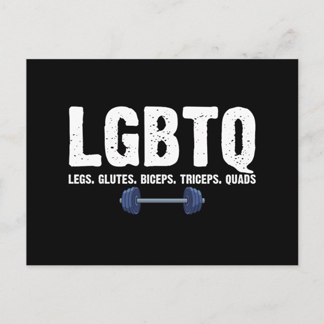 LGBTQ Legs Glutes Biceps Triceps Quads Gym Lover Postcard (Front)