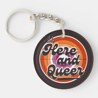 LGBTQ: Lesbian Flag - Here and Queer Key Ring