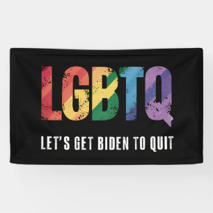 LGBTQ Lets Get Biden To Quite Gay Pride Banner