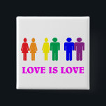 LGBTQ love is love. 15 Cm Square Badge<br><div class="desc">Great button to wear on your bags, hats, or shirts.</div>