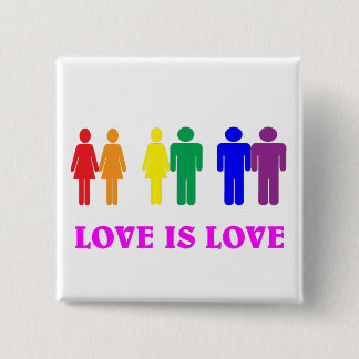 LGBTQ love is love. 15 Cm Square Badge