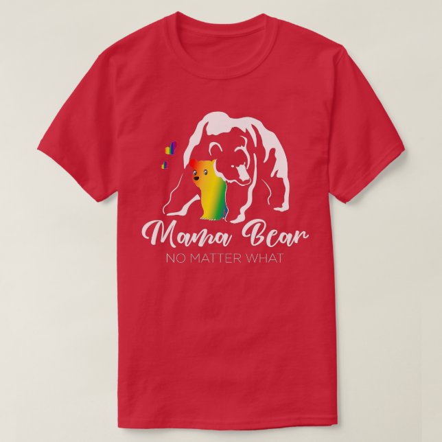 LGBTQ Mum Support LGBT Mama Bear Pride  T-Shirt (Design Front)