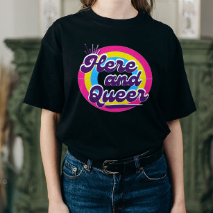 LGBTQ: Pansexual Flag - Here and Queer T-Shirt