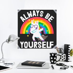 LGBTQ pride Always be yourself rainbow unicorn Poster