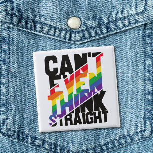 LGBTQ pride can't even think straight rainbow 15 Cm Square Badge