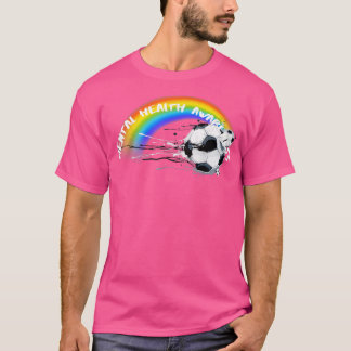 Lgbtq Pride Soccer Mental Health3041 1375  T-Shirt