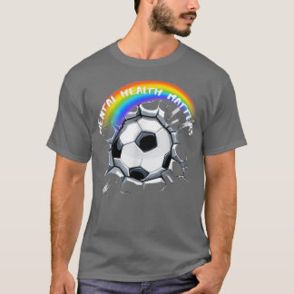 Lgbtq Pride Soccer Mental Health3049 1383  T-Shirt