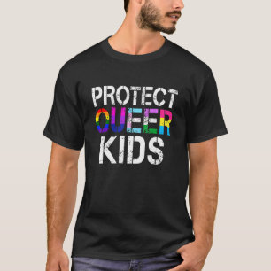 Lgbtq Protect Queer Kids Gay Pride Month Rainbow F T-Shirt