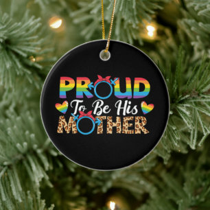 LGBTQ - Proud To Be His Mother Ceramic Tree Decoration