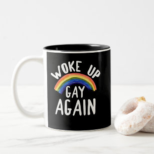 LGBTQ Rainbow Gifts Woke Up Gay Again Two-Tone Coffee Mug