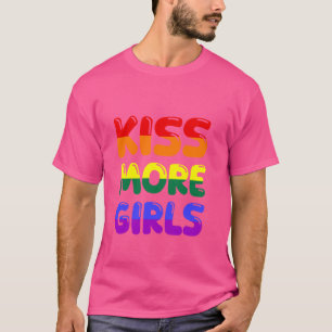 LGBTQ Rainbow Pride Kiss More Girls Lesbian T-Shirt