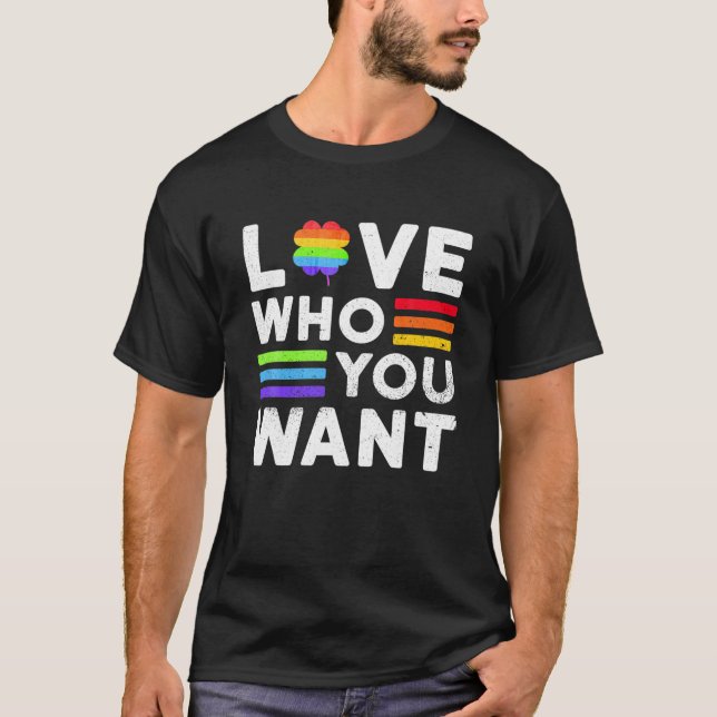 LGBTQ Rainbow Shamrock Love Who You Want Gay St Pa T-Shirt (Front)