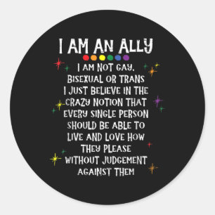 Lgbtq Retro I Am An Ally Im Not Gay Biual Or Trans Classic Round Sticker