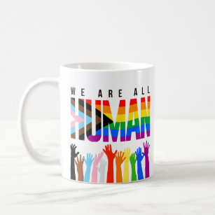 LGBTQ+ RIghts We are all Human Coffee Mug