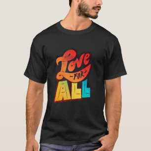 Lgbtq+ Support   Love For All  Halftone Edition  T-Shirt