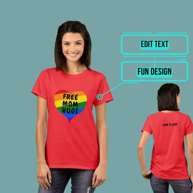 LGBTQIA+ Ally Free Mum Hugs T-Shirt (Please enjoy our LGBTQ+ ally products)