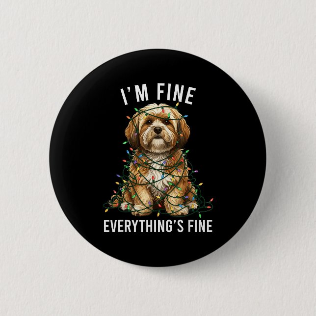 Lhasa Apso Christmas I'm Fine Everything Is Fine  6 Cm Round Badge (Front)