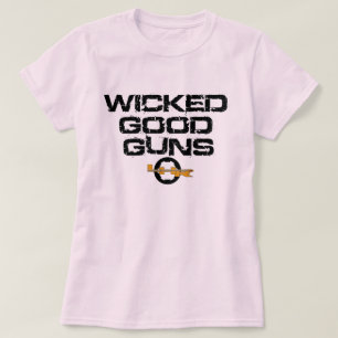 LHR SPORTING ARMS LADIES TEE WICKED GOOD GUNS