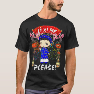 Li Xi Me Please Funny Boy Kid Vietnamese Lunar New T-Shirt