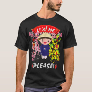 Li Xi Me Please Vietnamese New Year Decoration 202 T-Shirt