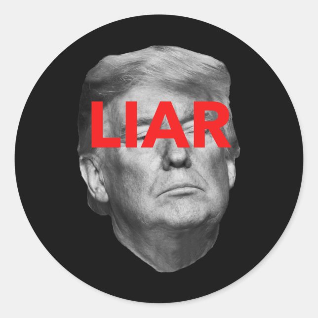 Liar ... Donald Trump  Classic Round Sticker (Front)