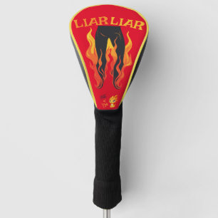 Liar, Liar, Pant's on Fire Golf Head Cover