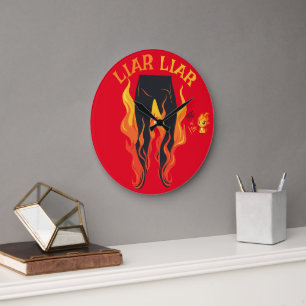 Liar, Liar, Pant's on Fire Large Clock