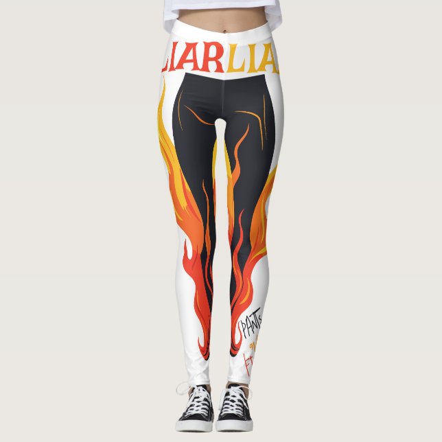 Liar, Liar, Pant's on Fire Leggings (Front)
