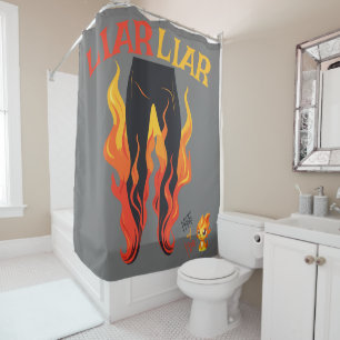 Liar, Liar, Pant's on Fire Shower Curtain