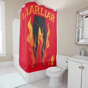 Liar, Liar, Pant's on Fire Shower Curtain