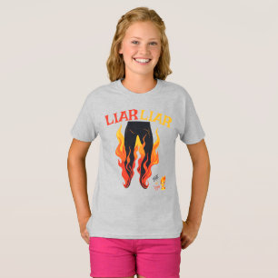 Liar, Liar, Pant's on Fire T-Shirt