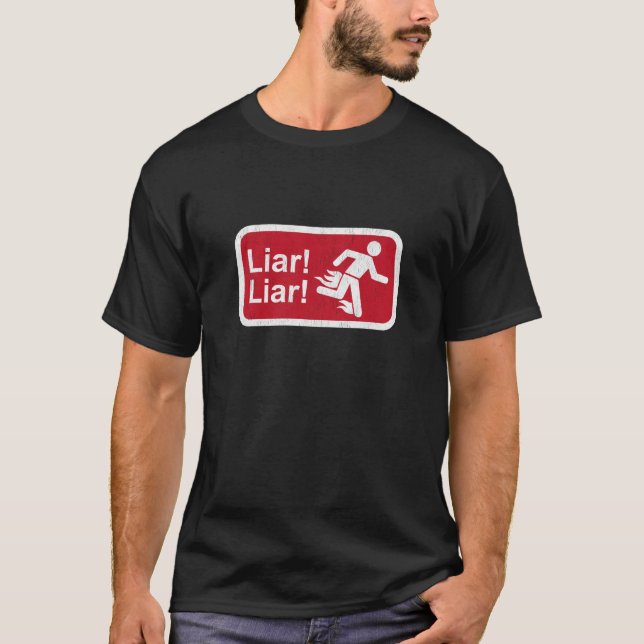 Liar Liar T-Shirt (Front)