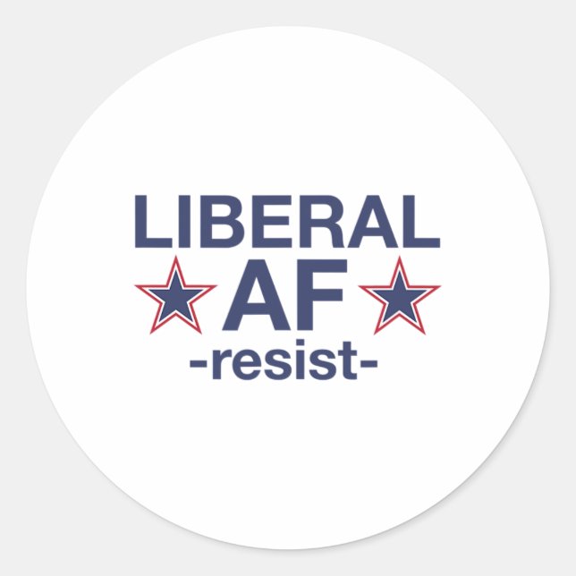 Liberal Af -resist-'  Classic Round Sticker (Front)