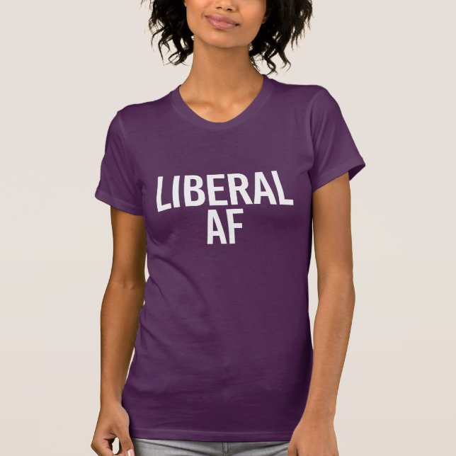 Liberal AF - - white - T-Shirt (Front)