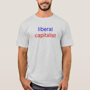 Liberal Capitalist Both Blue & Red Funny Political T-Shirt