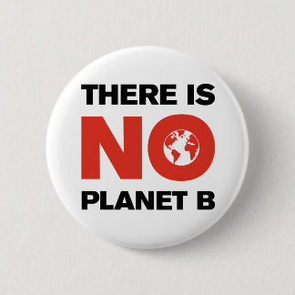 Liberal "No Planet B" Red & Black Climate Strike 6 Cm Round Badge