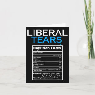 Liberal Tears Anti Liberal Pro Trump Republican Gi Card