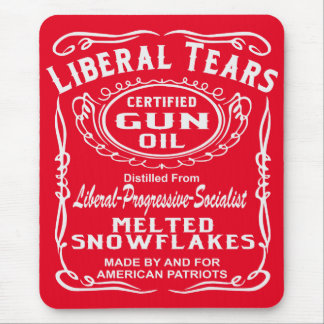 Liberal Tears Certified Gun Oil  # Mouse Pad