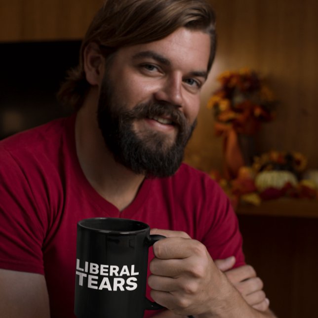 LIBERAL TEARS  COFFEE MUGS (Creator Uploaded)