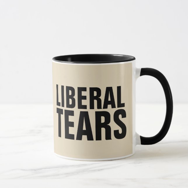 LIBERAL TEARS Funny Coffee Mugs (Right)